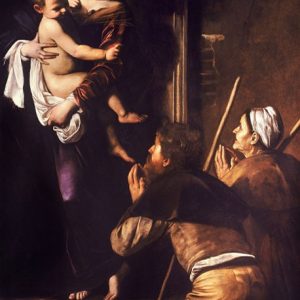 Caravaggio – La Madonna dei Pellegrini