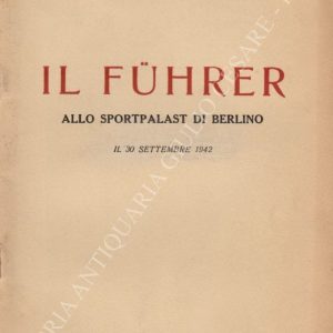 Il Fuhrer allo Sportpalast di Berlino