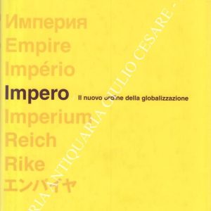 Impero. Il nuovo ordine della globalizzazione