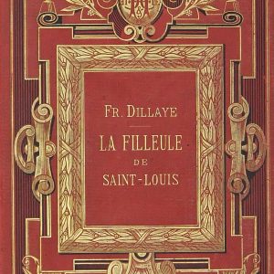 La filleule de Saint Louis. Scènes de la vie au treizième siècle (1253-1258)