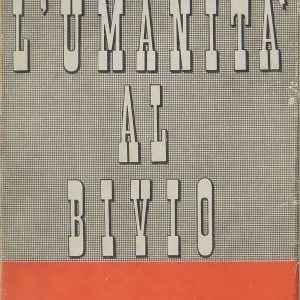 L’umanità al bivio
